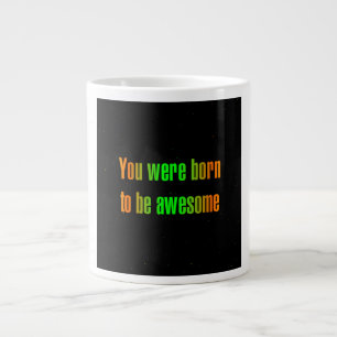 Encouragement Quote # 342 Large Coffee Mug