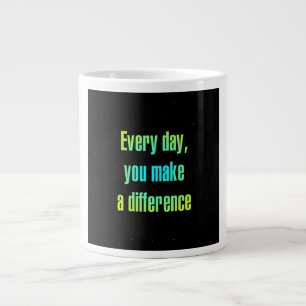Encouragement Quote # 34 Large Coffee Mug