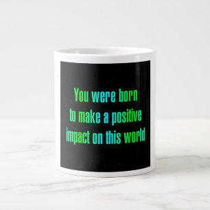Encouragement Quote # 351 Large Coffee Mug