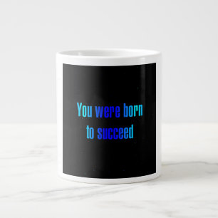 Encouragement Quote # 356 Large Coffee Mug