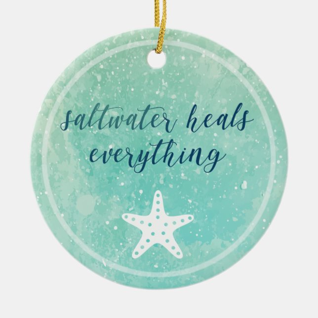 Encouragement Saltwater Heals Everything Ceramic Tree Decoration (Front)
