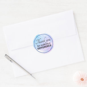 Encouragement Thank You For Making A Difference Classic Round Sticker