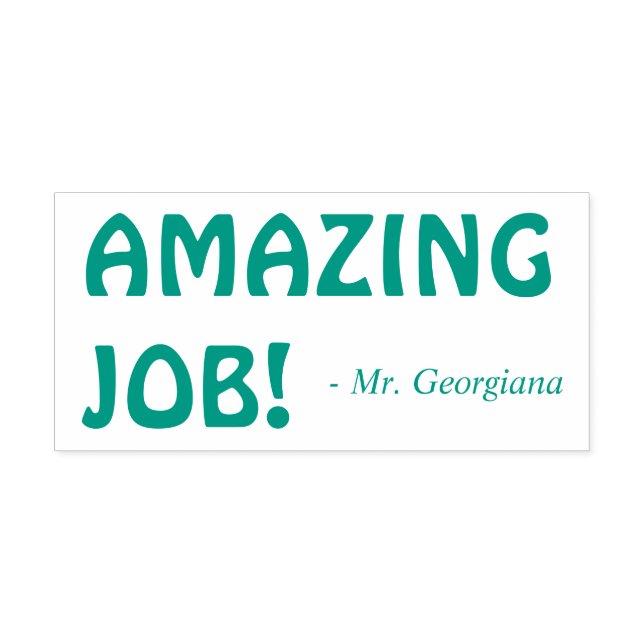 Encouraging "AMAZING JOB!" Teacher Rubber Stamp (Design)
