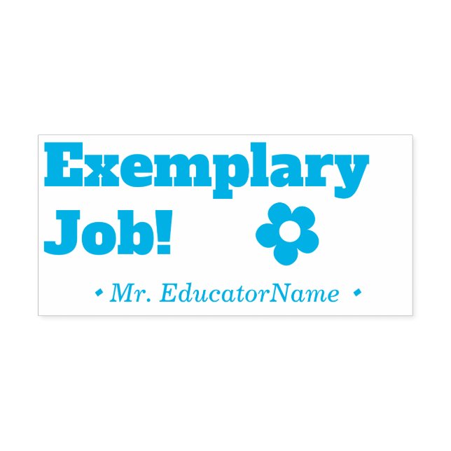 Encouraging "Exemplary Job!" Teacher Rubber Stamp (Design)