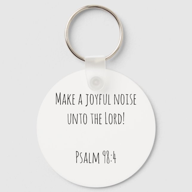 Encouraging Make a Joyful Noise Key Ring (Front)