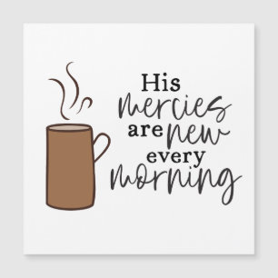 Encouraging religious Bible Verse Coffee Magnet