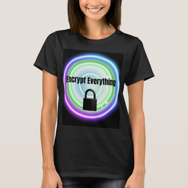 Encrypt Everything – Neon Cybersecurity Illustrati T-Shirt (Front)