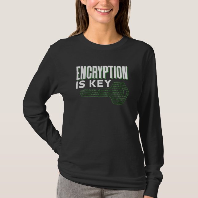 Encryption Is Key Sayings Code Coder Programmer Co T-Shirt (Front)