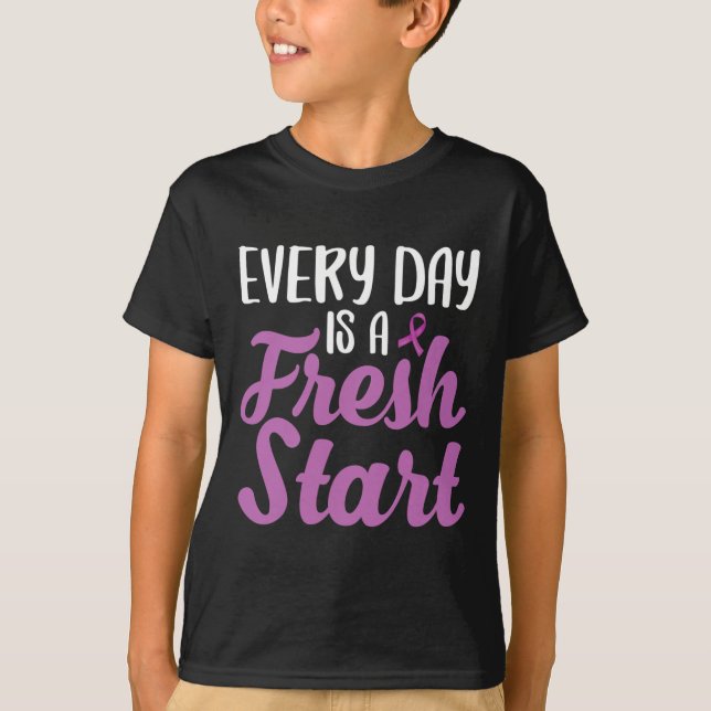 End Addiction Every Day Is A Fresh Start  T-Shirt (Front)