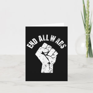 End All Wars - Anti War Protest Card