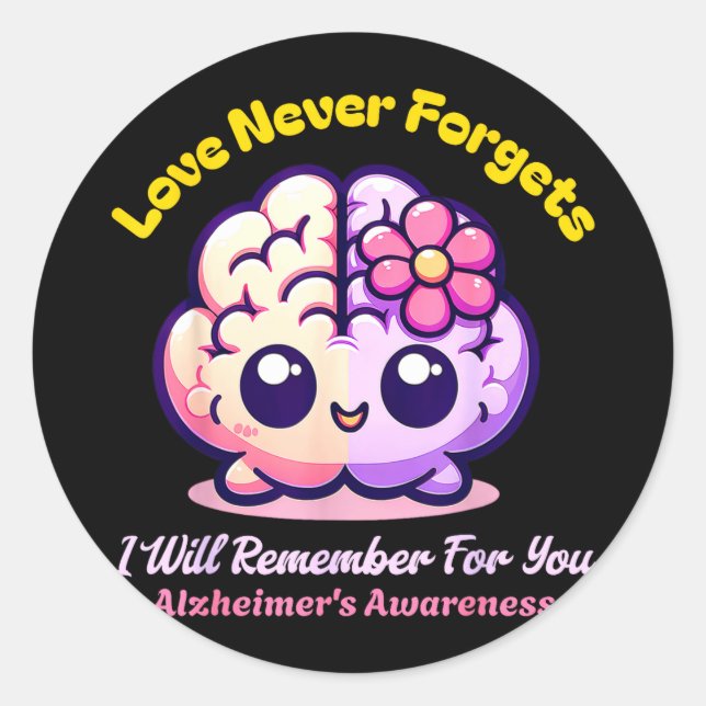 End Alzheimers Love Forgets Remember For Classic Round Sticker (Front)