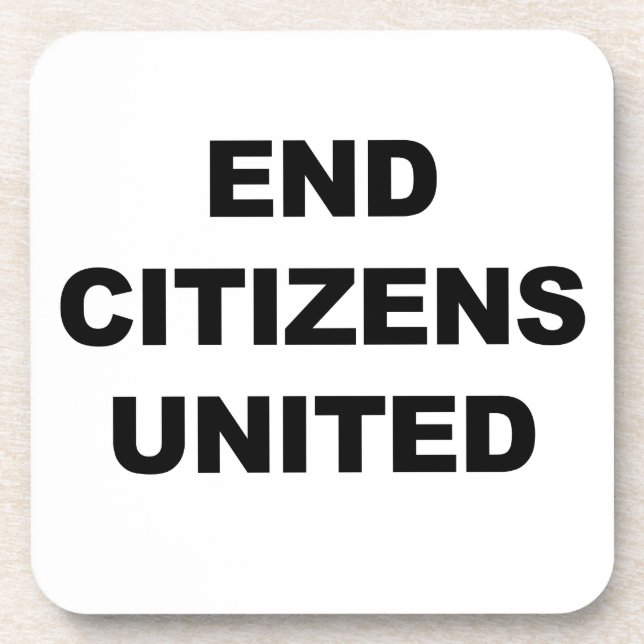 End Citizens United Coaster (Front)