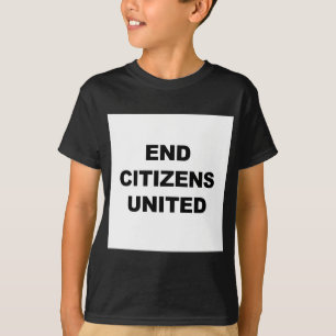 End Citizens United T-Shirt