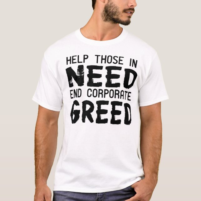 End Corporate Greed - 100% donation T-Shirt (Front)