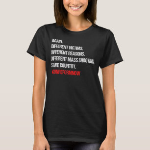 End Gun Viloence Gun Reform Now Gun Control T-Shirt