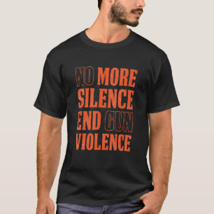 End Gun Violence Controll Safe Kids 1 T-Shirt