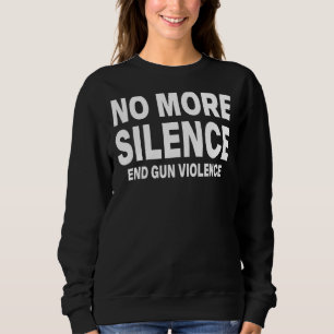 End Gun Violence Wear Orange Day Anti Gun Mens & W Sweatshirt