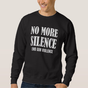 End Gun Violence Wear Orange Day Anti Gun Mens & W Sweatshirt