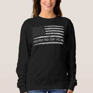End Gun Violence Wear Orange Day Anti Gun Mens & W Sweatshirt