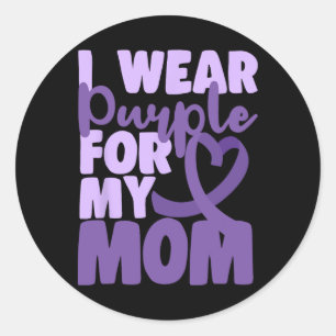 End Heimer I Wear Purple For My Mum Dementia Aware Classic Round Sticker