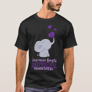 End Heimer Love Never Forgets Dementia Awareness T-Shirt