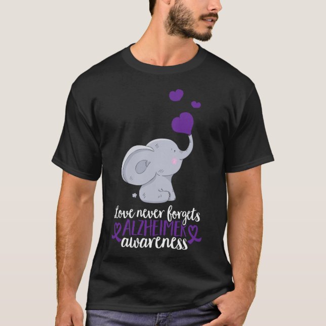 End Heimer Love Never Forgets Heimerheimer Awarene T-Shirt (Front)