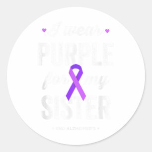 End , I Wear Purple For My Sister, Heimers Awarene Classic Round Sticker