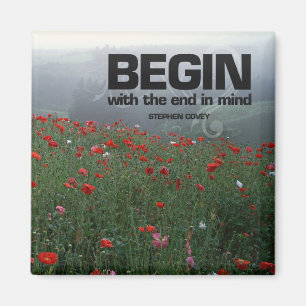 End in Mind Motivational Quote Magnet