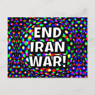 END IRAN WAR! (you may change the words) Postcard
