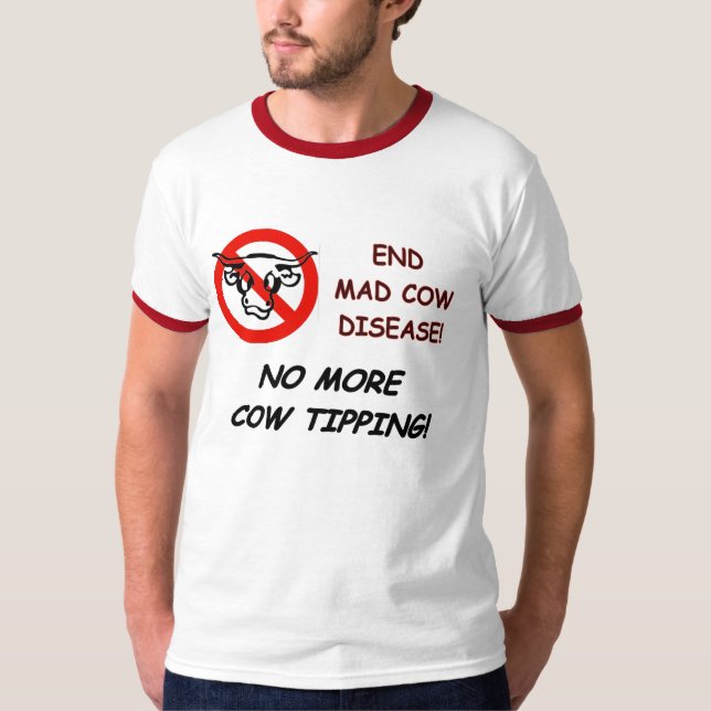End Mad Cow Disease T-Shirt (Front)