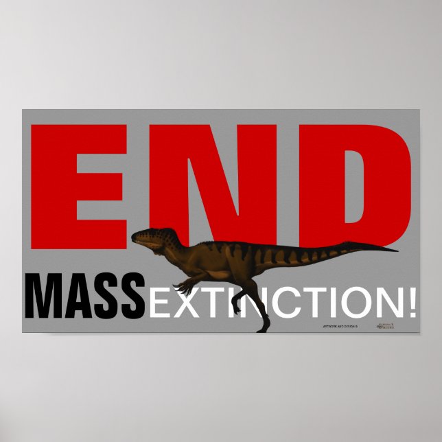 End Mass Extinction! - Australovenator Poster (Front)