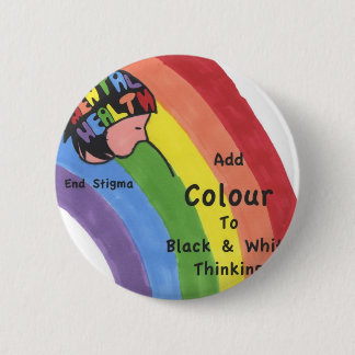 End Mental Health Stigma 6 Cm Round Badge