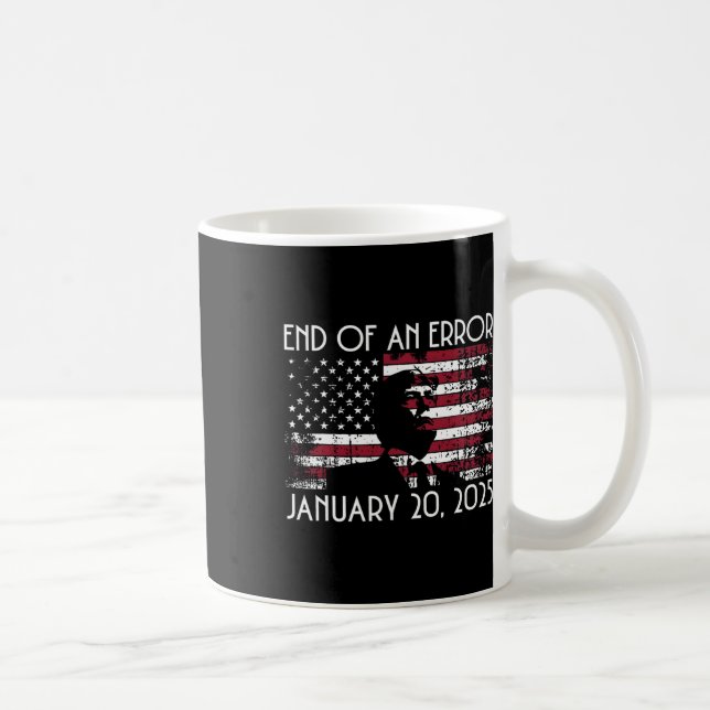 End Of An Error Funny Trump Inauguration 2025 Amer Coffee Mug (Right)