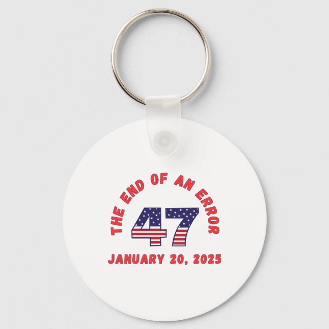 End Of An Error Inauguration Funny January 20 2025 Key Ring (Front)