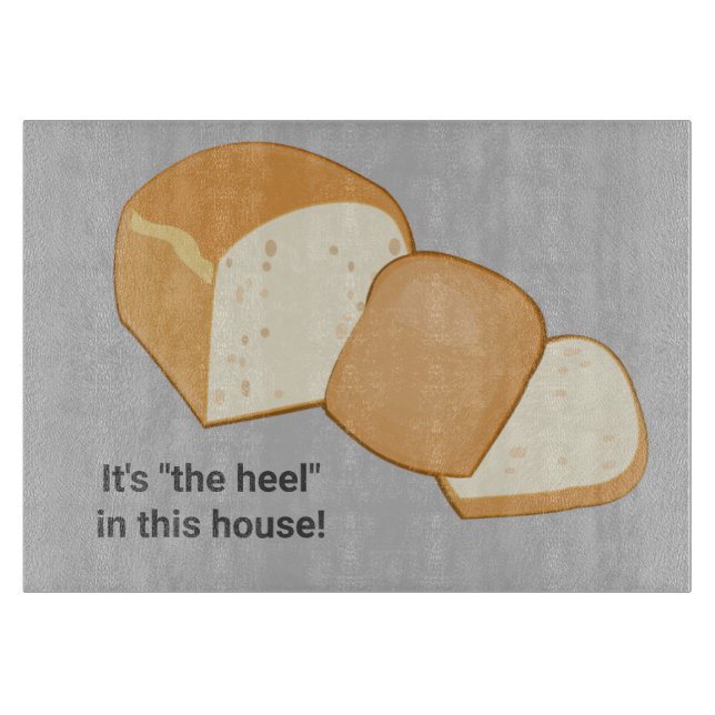 End of bread loaf - 'heel' or your custom term cutting board (Front)