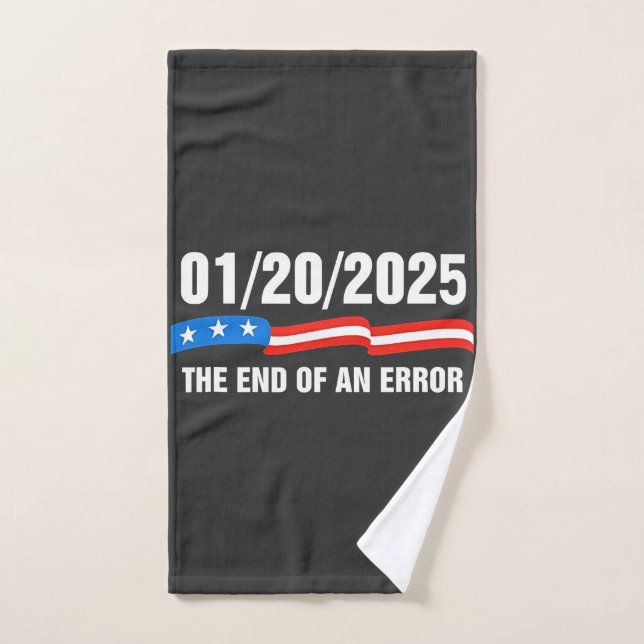 End of Error January 20 2025 Trump Inauguration   Hand Towel (Hand Towel)