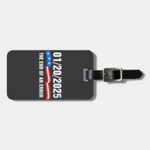 End of Error January 20 2025 Trump Inauguration Luggage Tag