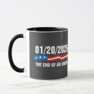 End of Error January 20 2025 Trump Inauguration Mug