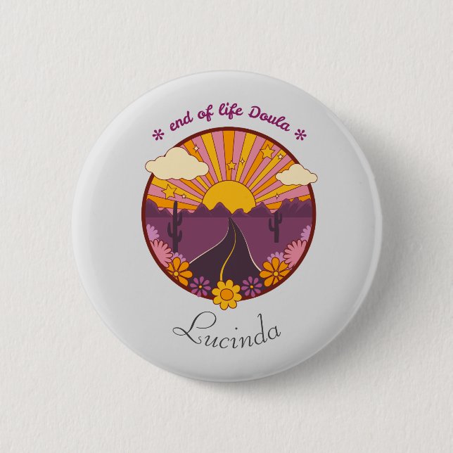 End of life Doula, hospice nurse 6 Cm Round Badge (Front)