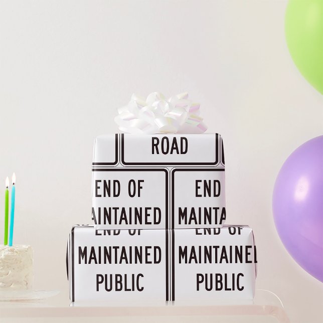 End Of Maintained Public Road Sign Wrapping Paper (Creator Uploaded)