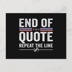 End Of Quote Repeat The Line American Flag Gift Postcard