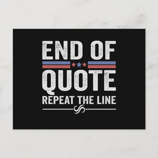 End Of Quote Repeat The Line American Flag Gift Postcard (Front)
