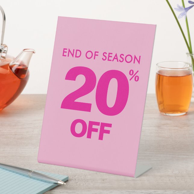 End of Season Sale Sign, Pink 20% Off Tabletop  Pedestal Sign (In SItu)