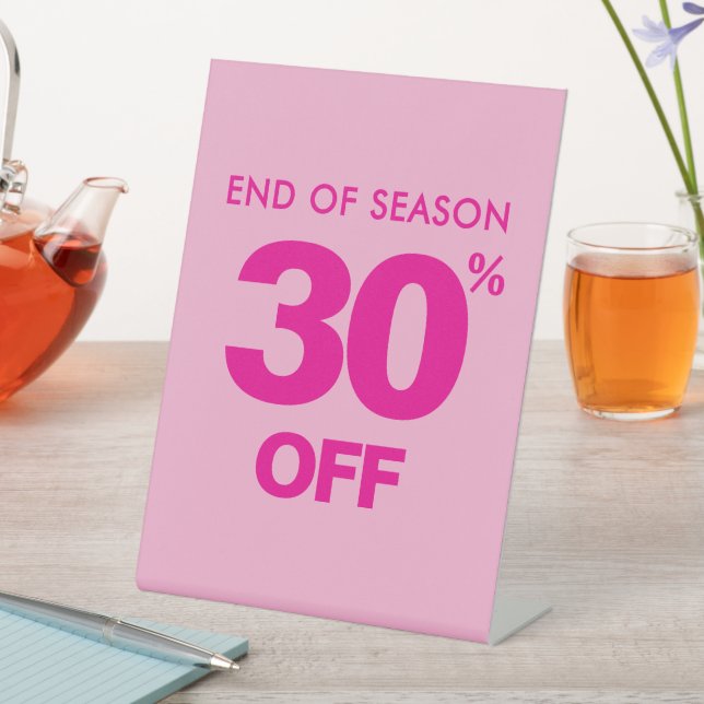 End of Season Sale Sign, Pink 30% Off Tabletop  Pedestal Sign (In SItu)