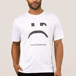 End of statement - Programming t-shirt