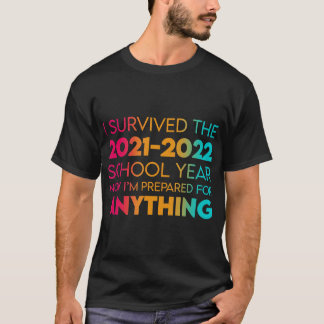End Of Year School Survivor 2021-2022 Teacher Stud T-Shirt