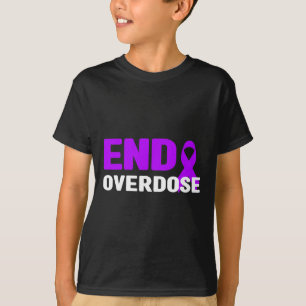 End Overdose Awareness - Addiction T-Shirt