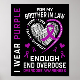 End Overdose Awareness Shirt Enough Purple Brother Poster