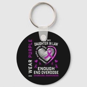 End Overdose Awareness Shirt Enough Purple Daughte Key Ring