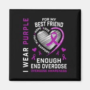 End Overdose Awareness Shirt Enough Purple For Bes Magnet